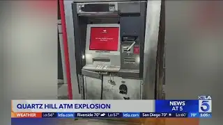Thieves unsuccessful in cracking open ATM with explosives in Palmdale