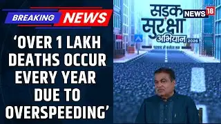 Think Twice Before Breaking Traffic Rules: Gadkari Reveals Shocking Overspeeding Deaths | News18