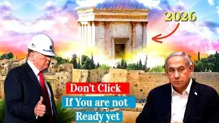 Third Temple Update: The Construction Begins as Netanyahu finally confirms