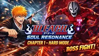 This Boss Was INSANE 😱 | Bleach Soul Resonance Chapter 1 HARD MODE