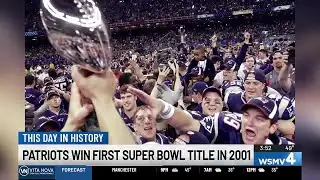 This Day In History: Patriots win first Super Bowl title in 2001