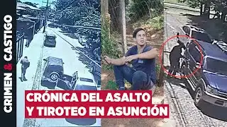 This is how the commando-style assault on a currency exchange employee in Asunción unfolded.