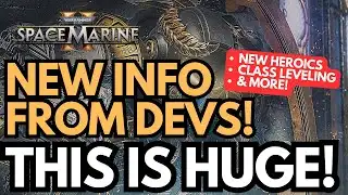 This Is Huge! | New Heroics, Class Leveling & More! | Space Marine 2
