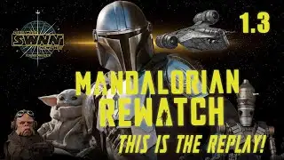 This is the Replay! The Mandalorian Chapter 3: The Sin