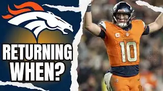 This is When Bo Nix Will RETURN FROM INJURY For Denver Broncos!!