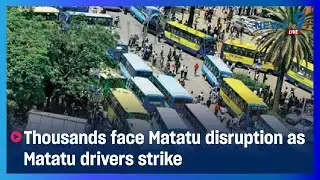 Thousands Face Matatu Disruption as Matatu Drivers Strike