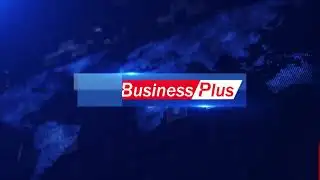 THURSDAY, 8 JULY, 2021, BUSINESS PLUS NEWS , HEADLINES