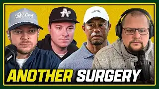 TIGER WOODS HAD ANOTHER BACK SURGERY | Fore Play Episode 807