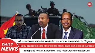 Tigray Tensions Rise, Ethiopia Reopens Debt Talks, China Executes Scam Ring