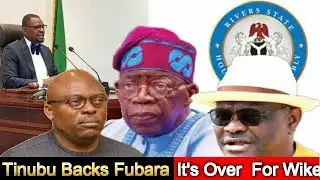 Tinubu Backs Fubara Against Wike - Stops Impeachment