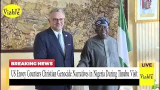 Tinubu Receives U.S Envoy, Addresses Sensitive Christian Genocide Issues