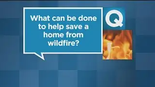 Tips To Save Your Home From A Wildfire