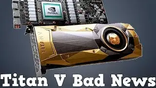 Titan V Bad News (Volta, Ampere, Turing Issues)