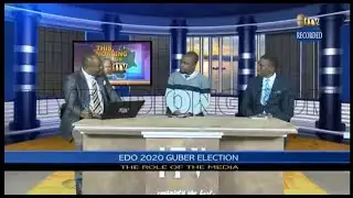 TMI: EDO 2020 GUBER ELECTION - The Role of the Media
