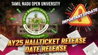 ​📢 TNOU Hall Ticket Released! AY25 Exam Schedule & Important Updates TamilNadu Open University