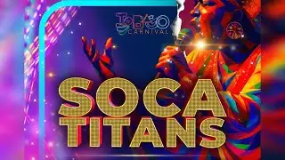 Tobago Carnival | SOCA TITANS FINALS 2025