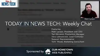 Today in News Tech: Weekly Chat 12/02/2021