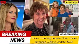 ‘Today’ Savannah Guthrie’s Missing Mom’s Posts Raise Red Flags, Savannah Guthrie’s Mom’s Final Post