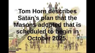Tom Horn discusses Masonic view of 2025