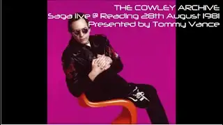 Tommy Vance presents Saga at Reading 28th August 1981