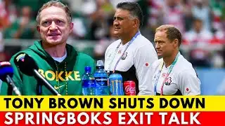 🚨TONY BROWN BREAKS SILENCE AFTER ROBERTSON SACKING | SPRINGBOKS NEWS