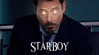 Tony Stark🔥- Starboy [Edit]