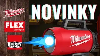 TOOLS NEWS 11/2023 - NOVINKY OD MILWAUKEE, FLEX A BESSEY