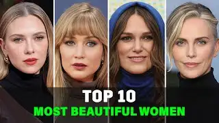 Top 10 Most Beautiful Women In Hollywood