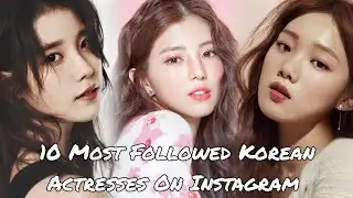 Top 10 Most Followed Korean Female Actors On Instagram #factstop00 #foryou #kdramas
