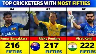 Top 10 Players With Most Fifties in International Cricket History 😱