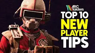 Top 10 TIPS for New ARC Raiders Players!
