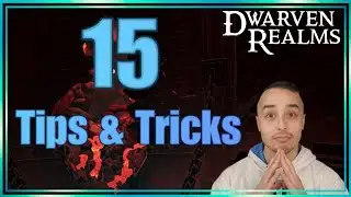 Top 15 Tips & Tricks - For Beginners & Veterans | Dwarven Realms Season 3