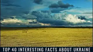 TOP 40 Interesting Facts About Ukraine