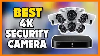 TOP 5 Best 4K Security Camera 2023