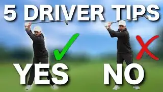 TOP 5 DRIVER GOLF TIPS - IMPORTANT DO