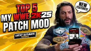 TOP 5 MY NEW WWE 2K25 PATCH MODS 🔥 | FOR ANDROID AND PC 😱