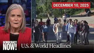 Top U.S. & World Headlines — December 10, 2025