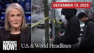 Top U.S. & World Headlines — December 15, 2025