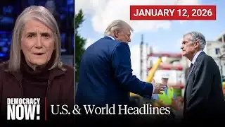Top U.S. & World Headlines — January 12, 2026