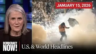 Top U.S. & World Headlines — January 15, 2026