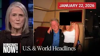 Top U.S. & World Headlines — January 22, 2026