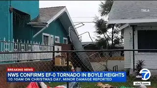 Tornado touched down in Boyle Heights on Christmas, NWS confirms