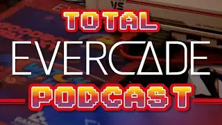 Total Evercade Podcast Episode 75 -