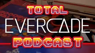 Total Evercade Podcast Episode 76 - Evercade News  📱