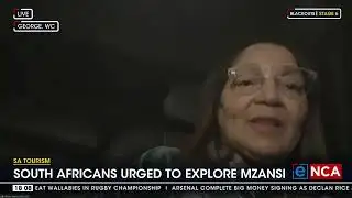 Tourism Minister speaks about exploring SA