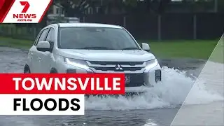 Townsville faces severe flooding crisis | 7NEWS