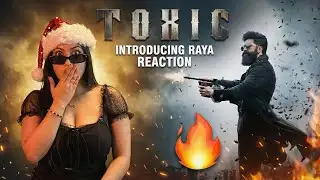 TOXIC : Introducing Raya REACTION | Rocking Star Yash | Geetu Mohandas