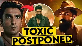 Toxic Postponed | Dhurandhar 2 vs Toxic