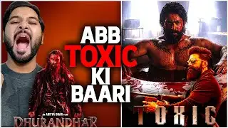 Toxic Teaser Loading: Ab YASH Ki Baari | Toxic vs Dhurandhar 2 Teaser | Toxic Postponed News