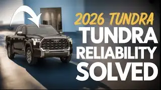Toyota Finally Fixes the 2026 Tundra Reliability Issues: What Experts Are Saying